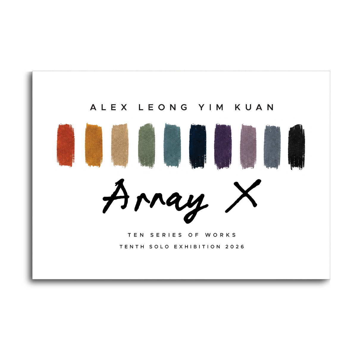 Array X: 10th Solo Exhibition by Alex Leong Yim Kuan